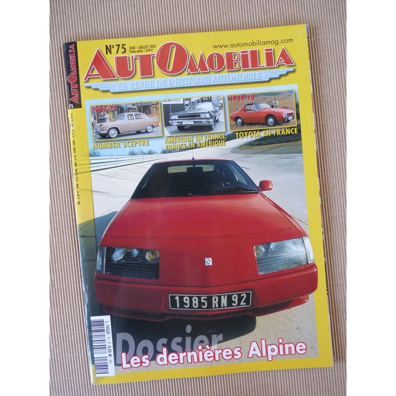 Automobilia n°75, Alpines A310 GTA A610, Dumont Céres, Humber Sceptre, Toyota, Robert Manzon, gazogène