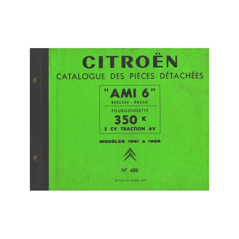 Citroën Ami 6 et Fourgonnette 3cv 350Kg, catalogue de pièces