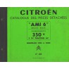 Citroën Ami 6 et Fourgonnette 3cv 350Kg, catalogue de pièces