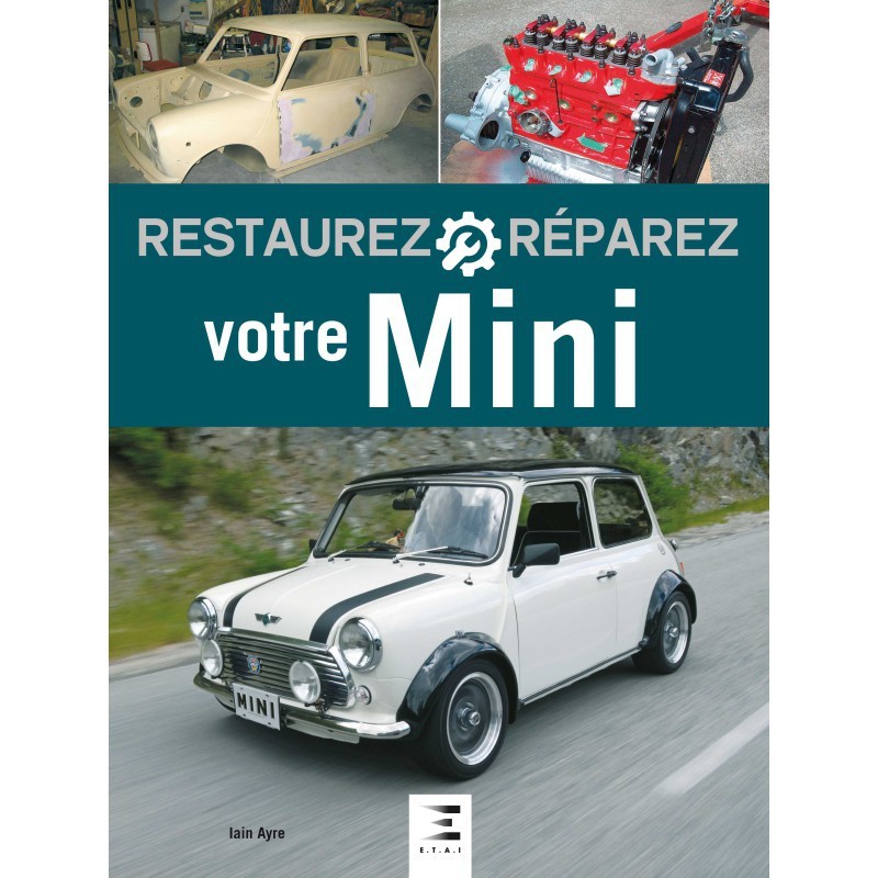 Restaurez, réparez votre Mini