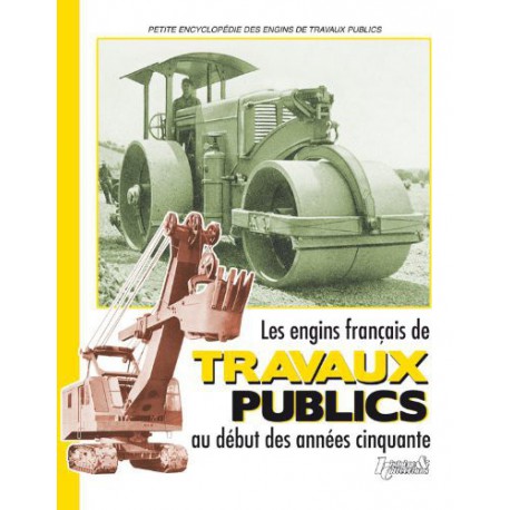 Les engins français de travaux publics des années cinquante