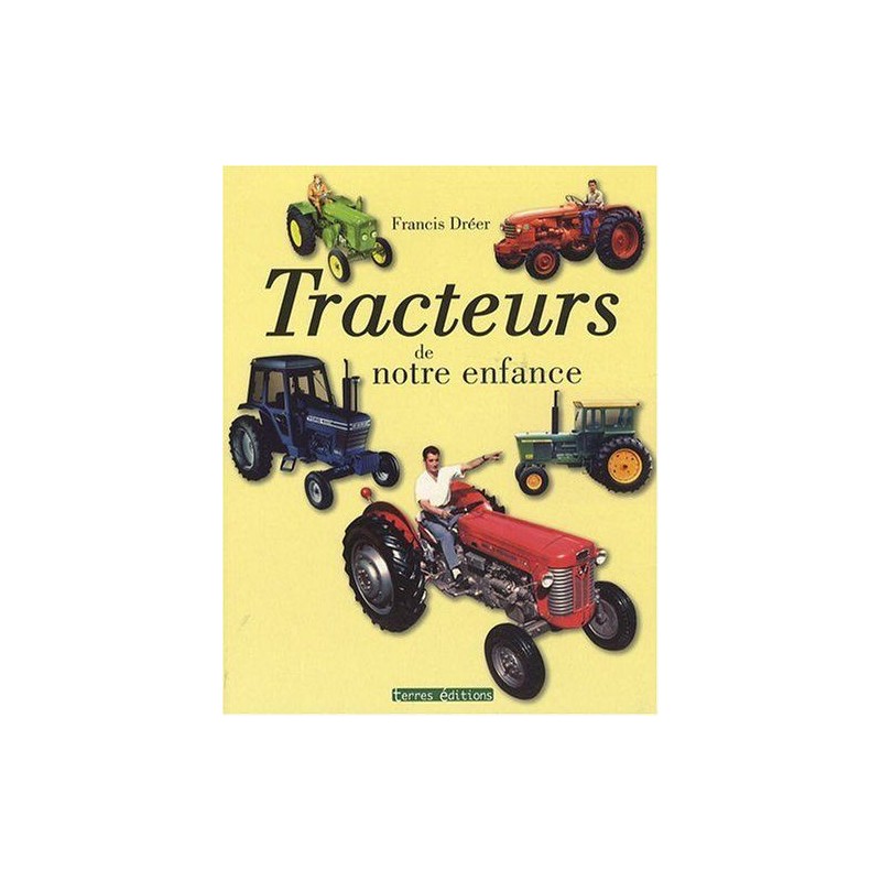 Tracteurs de notre enfance