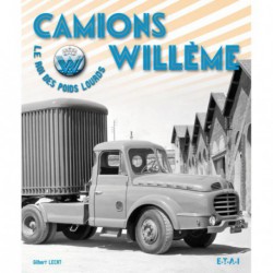 Camions Willème : Le roi des poids lourds
