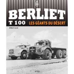 Berliet T100 : Les géants du désert