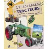 Incroyables tracteurs : Guide illustré du monde des tracteurs