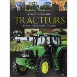 Grand atlas des tracteurs :...