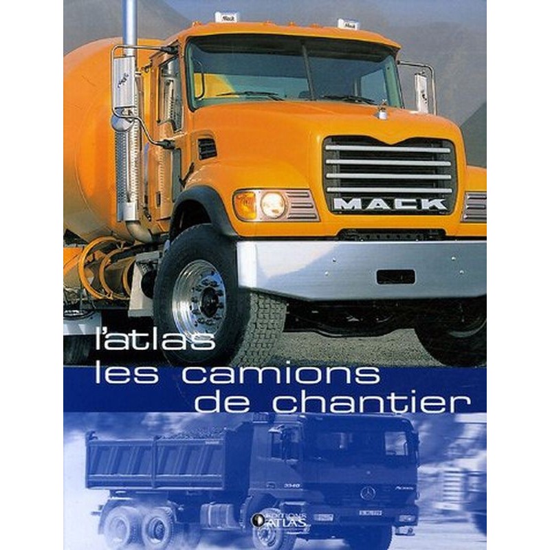 L'atlas des camions de chantier