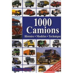 1000 Camions : Histoire,...