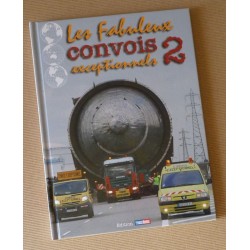 Les fabuleux convois...