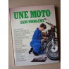 Une moto sans problème