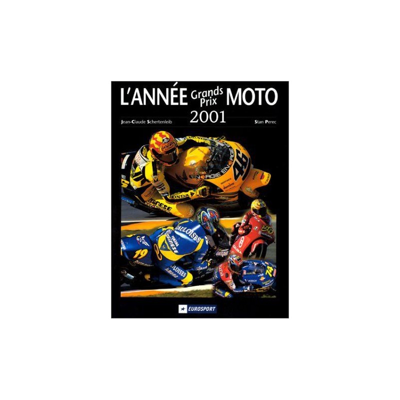 L'Année Grands Prix Moto 2001