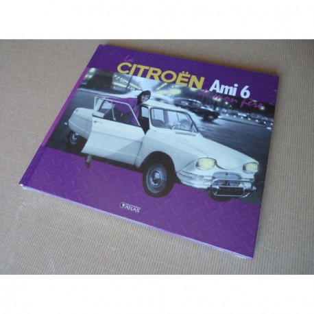 La Citroën Ami 6 de mon père (Atlas)