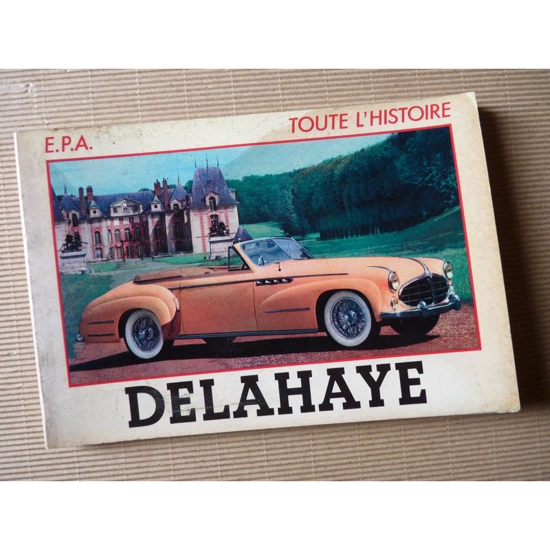 Toute l'histoire n°22, Delahaye