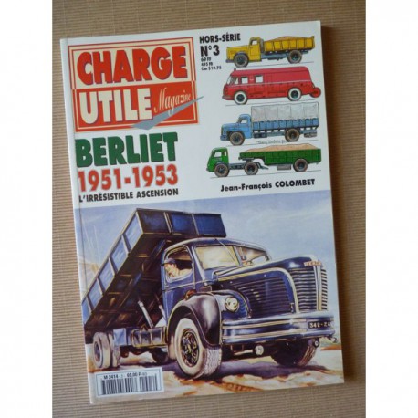 Charge Utile HS n°3, Berliet 1951-1953, L'irrésistible ascension