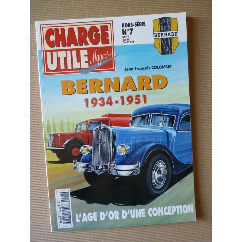 Charge Utile HS n°7, Bernard 1934-1951, L'âge d'or d'une conception