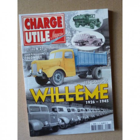 Charge Utile HS n°27, Les camions Willème 1926-1945