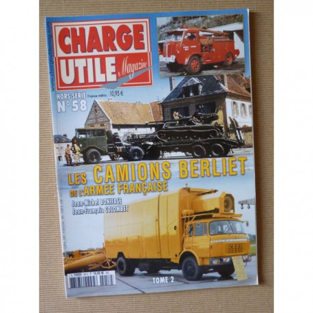 Charge Utile HS n°58, Les camions Berliet de l'armée française (tome 2)