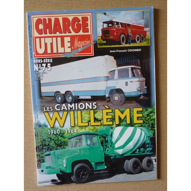 Charge Utile HS n°75, Les camions Willème 1960-1964