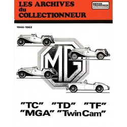 MG Midget, TC, TD, TF, MGA, Twin Cam 1946-62. Les Archives du Collectionneur RTA
