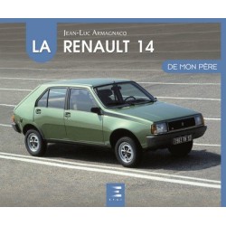 La Renault 14 de mon père