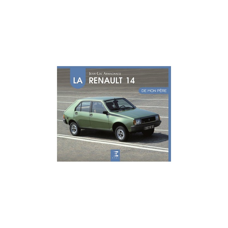 La Renault 14 de mon père