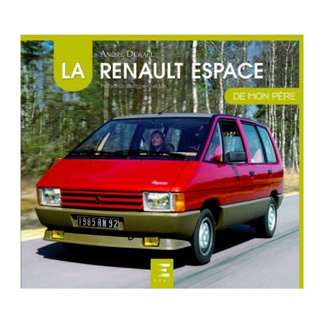 La Renault Espace I de mon père