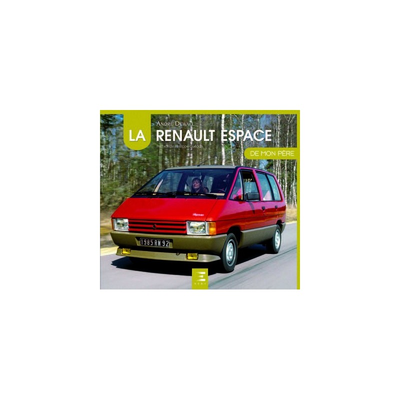 La Renault Espace I de mon père