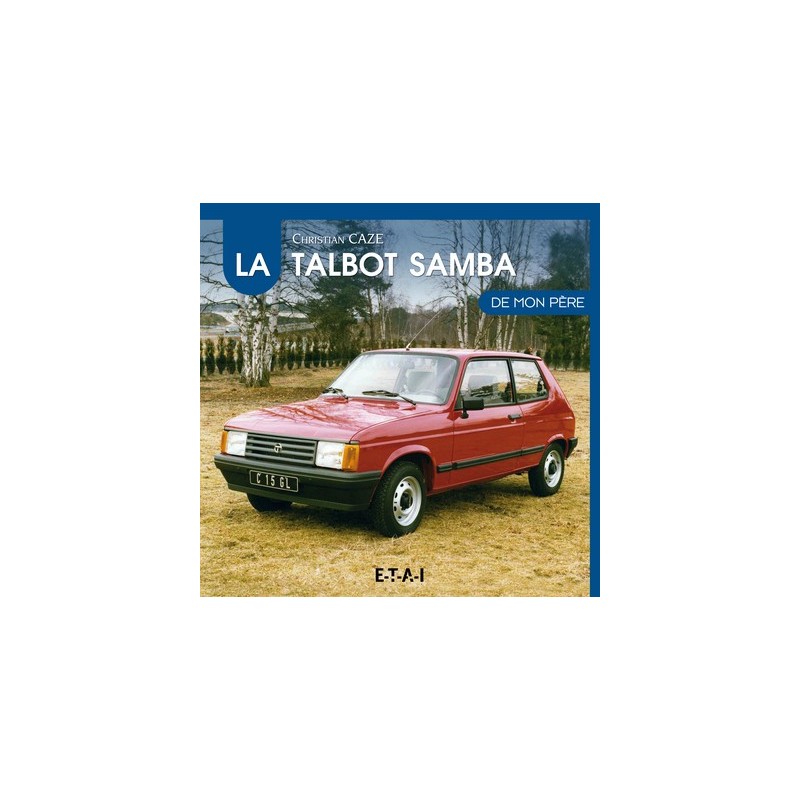 La Talbot Samba de mon père