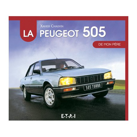 La Peugeot 505 de mon père