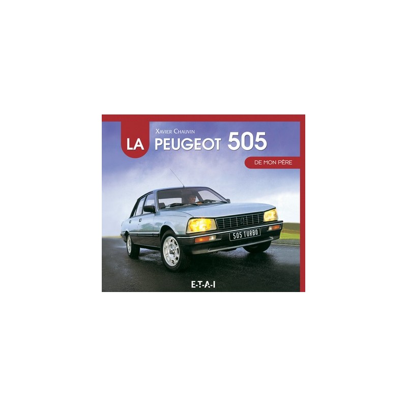 La Peugeot 505 de mon père