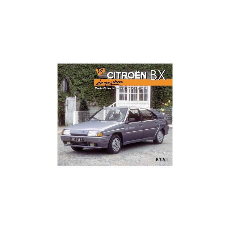 La Citroën BX de mon père