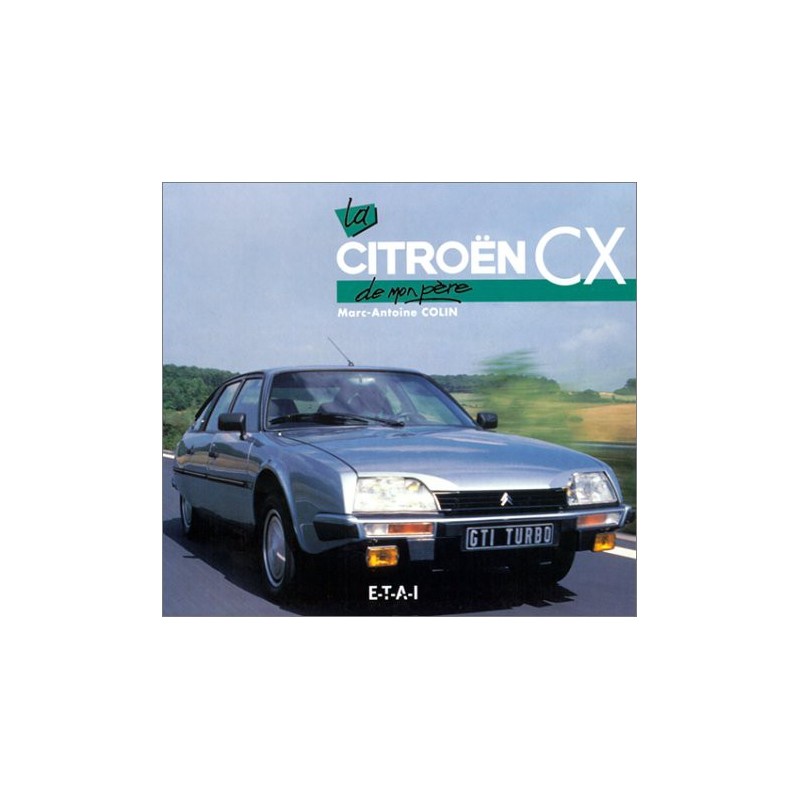 La Citroën CX de mon père