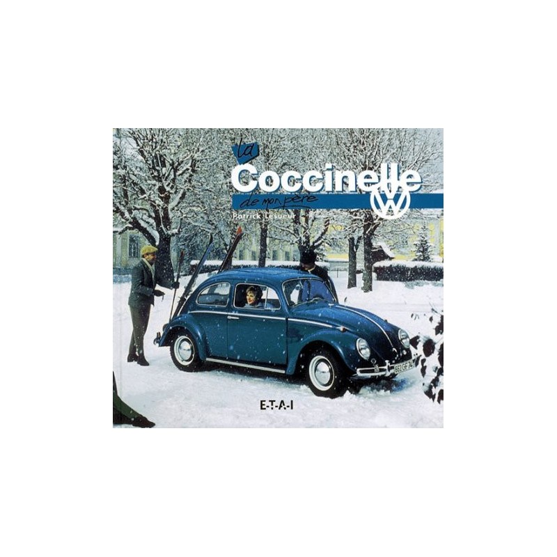 La Volkswagen Coccinelle de mon père