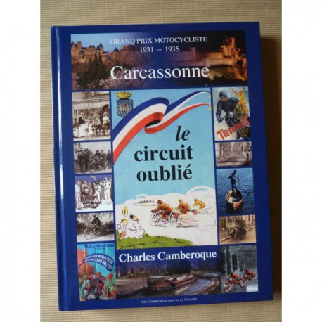Le circuit oublié : Grands Prix motocycliste 1931-1935 à Carcassonne